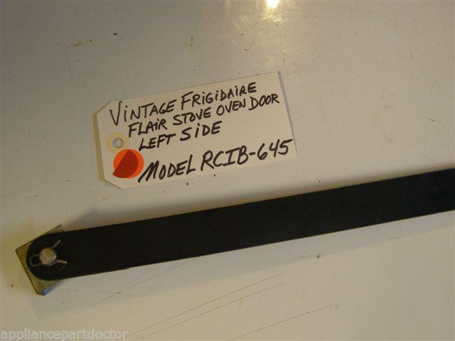 Model RCIB-645 Vintage Frigidaire Flair Oven Door Hinge Left Side used Model RCIB-645 Vintage Frigidaire Flair Oven Door Hinge Left Side used
